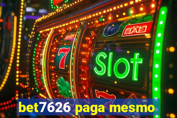 bet7626 paga mesmo